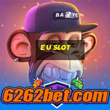 eu slot