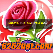 game đổi thưởng b52