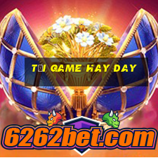 tai game hay day