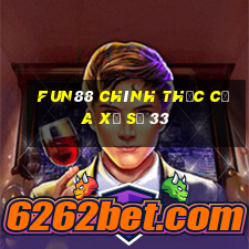 Fun88 chính thức của xổ số 33