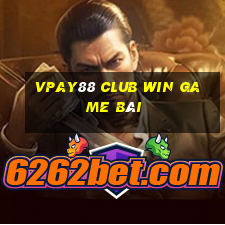 Vpay88 Club Win Game Bài