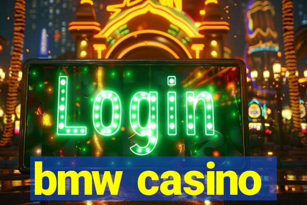 bmw casino