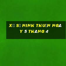 xổ số ninh thuận ngày 5 tháng 4