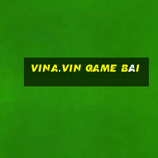 vina.vin game bài