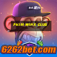 phim winx club