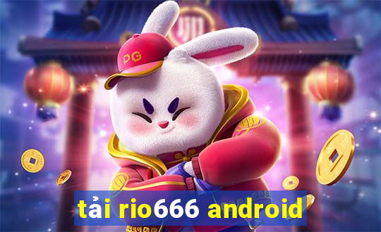 tải rio666 android