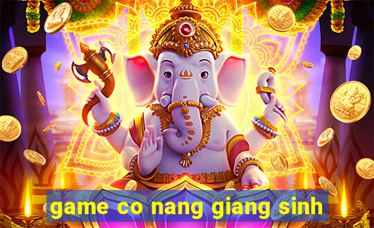 game co nang giang sinh