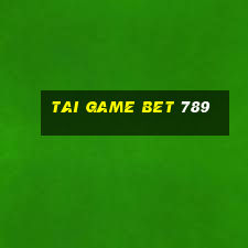 tai game bet 789