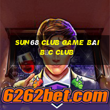 Sun68 Club Game Bài Bốc Club