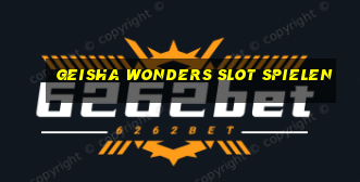 geisha wonders slot spielen