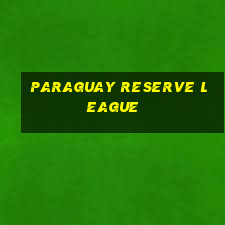 paraguay reserve league