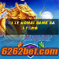 Đại Lý Homai game bài tướng