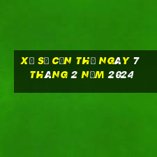 xổ số cần thơ ngày 7 tháng 2 năm 2024