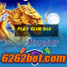 play club dlc