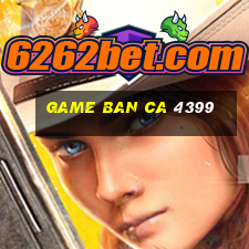 game ban ca 4399