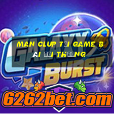 Man Clup Tải Game Bài Đổi Thưởng