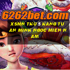 xsmn thu 5 hang tuan minh ngoc mien nam