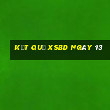 kết quả XSBD ngày 13