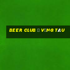 beer club ở vũng tàu