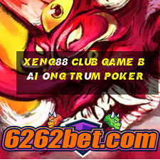 Xeng88 Club Game Bài Ông Trùm Poker