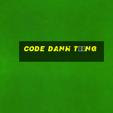 code danh tướng