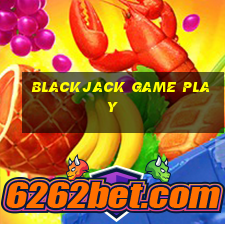 blackjack game play