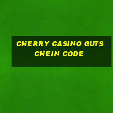 cherry casino gutschein code