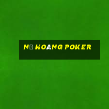 nữ hoàng poker