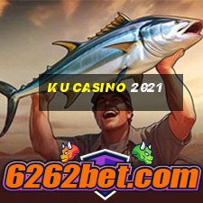 ku casino 2021