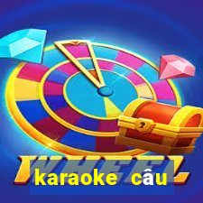 karaoke câu chuyện đầu năm