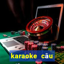 karaoke câu chuyện đầu năm