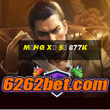 Mạng xổ số 877k