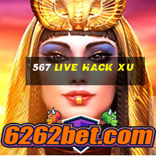 567 live hack xu