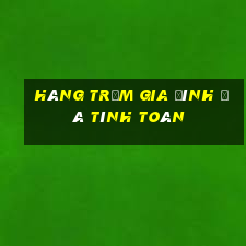 Hàng trăm gia đình đã tính toán