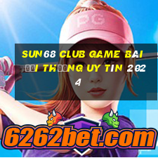 Sun68 Club Game Bài Đổi Thưởng Uy Tín 2024