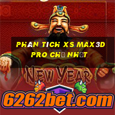 Phân tích xs Max3D Pro Chủ Nhật