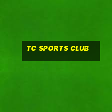 tc sports club