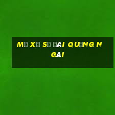 mở xổ số đài quảng ngãi