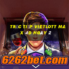 Trực tiếp vietlott Max 4D ngày 2