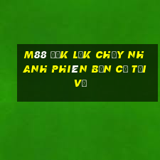 M88 Đắk Lắk chạy nhanh phiên bản cũ Tải về