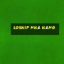 loship nhà hàng