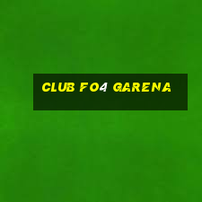 club fo4 garena