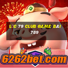 Lộc 79 Club Game Bài 789