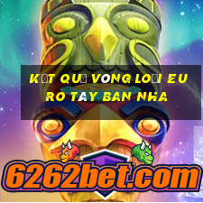 kết quả vòng loại euro tây ban nha