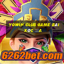 Yowin Club Game Bài Xóc Đĩa