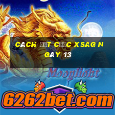 Cách đặt cược XSAG ngày 13