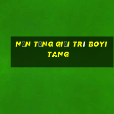 Nền tảng giải trí Boyitang