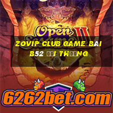 Zovip Club Game Bài B52 Đổi Thưởng