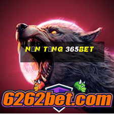 Nền tảng 365bet