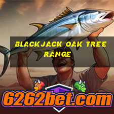 blackjack oak tree range